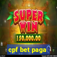 cpf bet paga